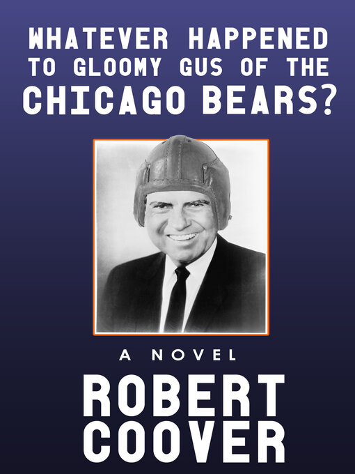 Cover image for Whatever Happened to Gloomy Gus of the Chicago Bears?